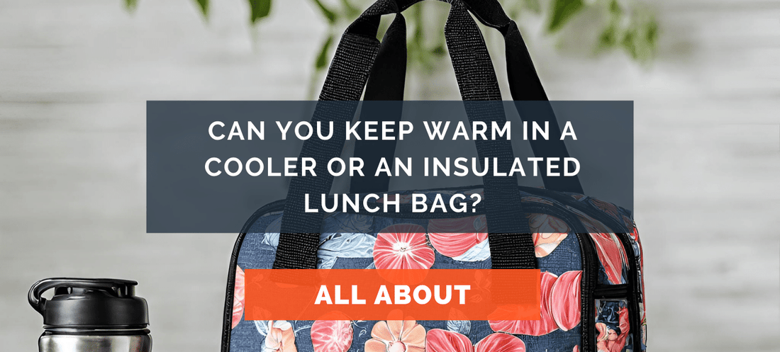 keep warm in an insulated bag or cooler