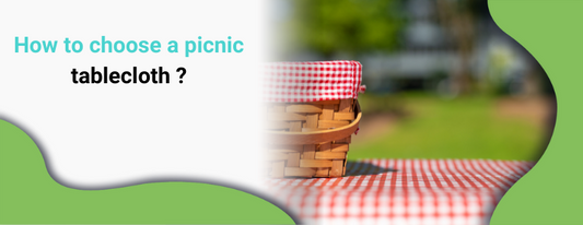 How to choose a picnic tablecloth ?